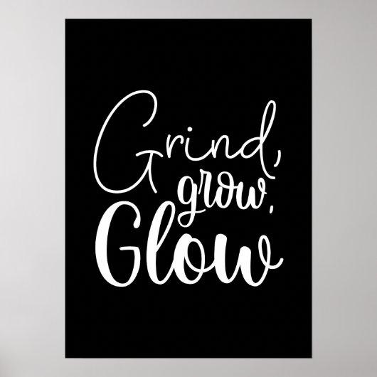 Grind, Grow, Glow, Hustle, Gym, Succes Motivatie Poster (Voorkant)