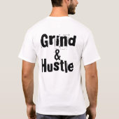 Grind & Hustle T-shirt (Achterkant)