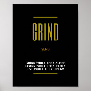 Grind Inspirerend citaat op Succes Poster