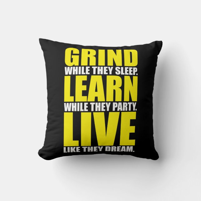 Grind, Leren, Live - Motivatie Kussen (Voorkant)