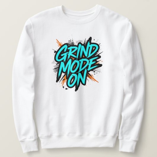 "Grind Mode On" Motivational Quote Trui (Design voorkant)