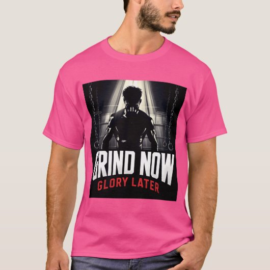 Grind Now Glory Later MMA Motivatie T-shirt (Voorkant)