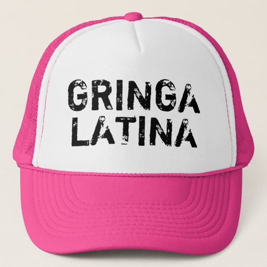 "GRINGA LATINA" Vrouwendrager Hat Trucker Pet (Voorkant)