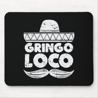 Gringo Loco Funny Cinco De Mayo Fiesta Mexicaanse  Muismat