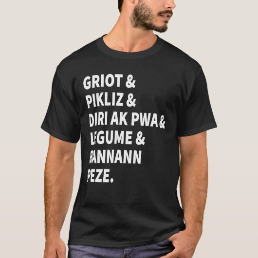 Griot en Pikliz en All Good Haïtian Food Haiti T-shirt (Voorkant)