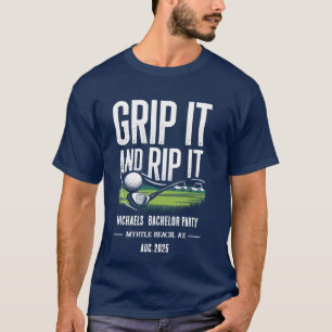 "Grip It and Rip It - Aangepaste vrijgezellenfeest T-shirt