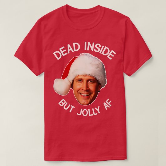 Griswold dood van binnen, maar Jolly AF T-shirt (Design voorkant)