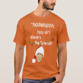 Griswold WisdomWheres the tylenol funny T-shirt (Voorkant)