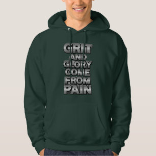 Grit en Glorie komen van Pain Hoodie - Motivations
