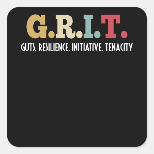 GRIT Guts Resilience Initiative Tenacity Positive Vierkante Sticker (Voorkant)