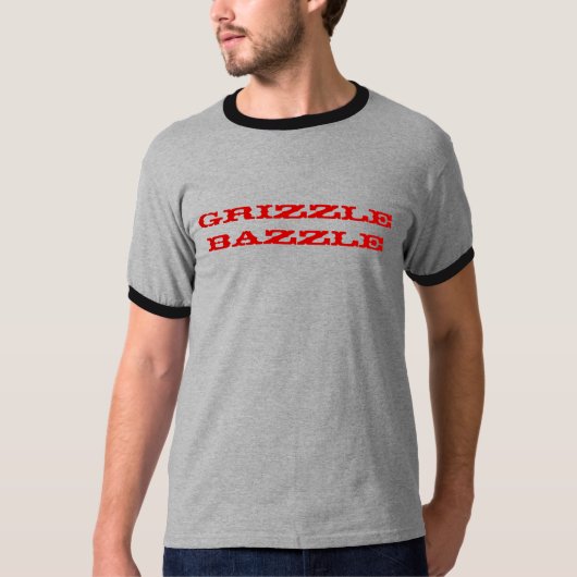 Grizzle Bazzle T-shirt (Voorkant)