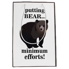 Grizzly Bear Putting Bear Minimum Efforts Funny Medium Cadeauzakje
