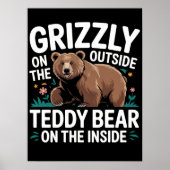 Grizzly buiten, teddybeer binnen poster (Voorkant)