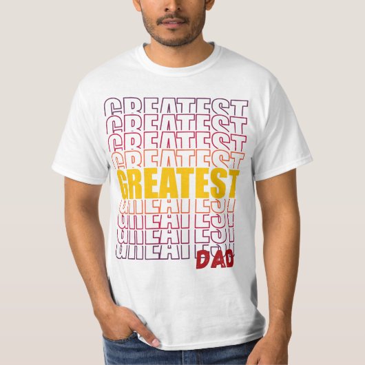 GROATEST DAD T-SHIRT (Voorkant)