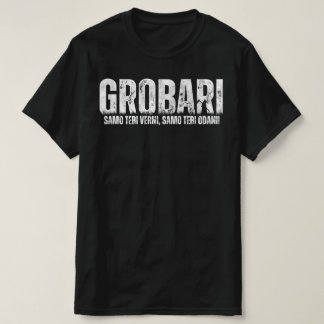 Grobari - Alleen Jou Trouw, Alleen Jou Gewijd! T-shirt