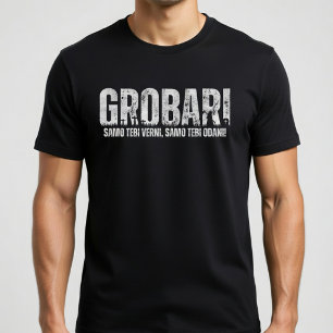 GROBARI - Alleen jou trouw, alleen jou toegewijd! T-shirt