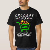 Grocery Worker Essential Work Souvenirs T-shirt (Voorkant)