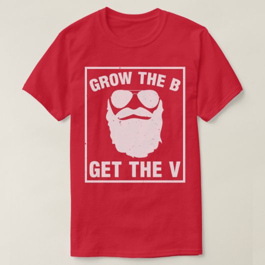 Groei de B krijgt het V grappige, sexy gebogen man T-shirt (Design voorkant)