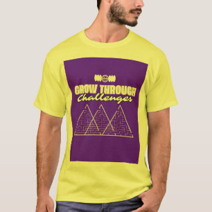Groei door uitdagingen – Inspirerende T-shirt