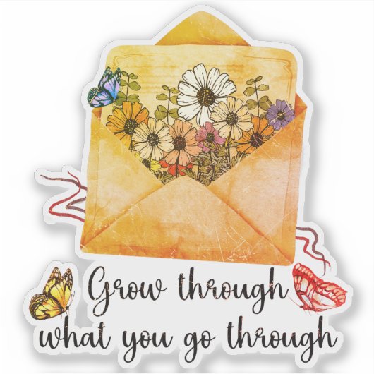 Groei door wat je doormaakt sticker (Voorkant)