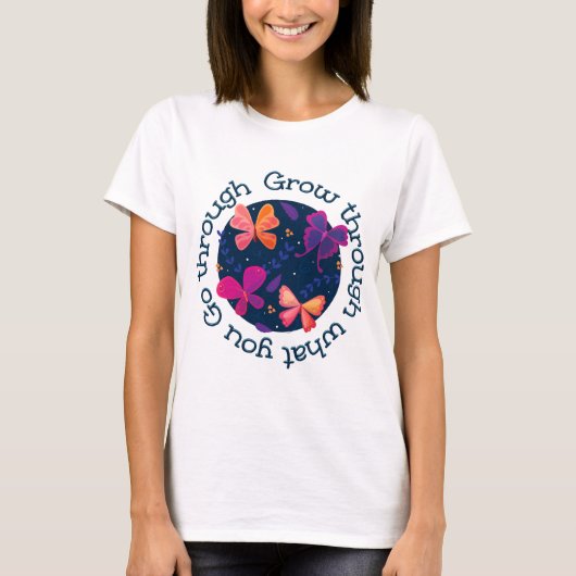 Groei door wat je doormaakt t-shirt (Voorkant)
