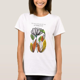 "Groei door wat je meemaakt" T-shirt