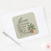 Groei door wat je meemaakt vierkante sticker (Envelop)