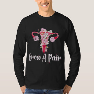Groei een paar - Feministische uterus empowerment T-shirt