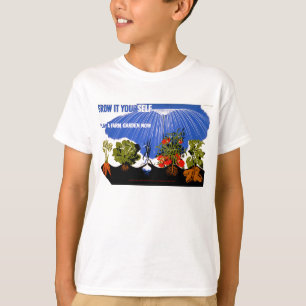 Groei het zelf ~ Plant een Boerderij tuin nu T-shirt