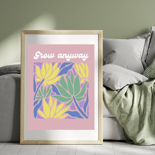 Groei Hoe Dan Ook Inspirerende Bloem Kunstprint Poster