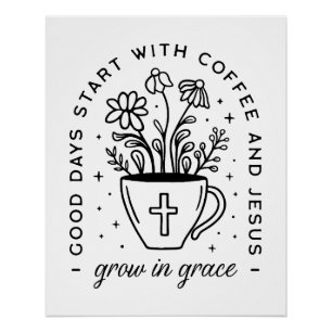 Groei in genade koffie Jezus citaten Perfect Poster