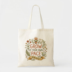 Groei in Je Eigen Tempo Bloemrijke Botanische Budg Tote Bag
