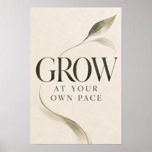 Groei in Je Eigen Tempo Botanische Inspirerende Ty Poster