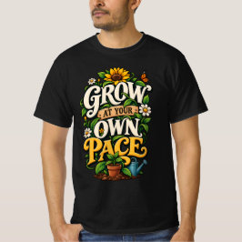 Groei in je eigen tempo t-shirt