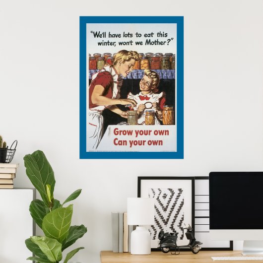 Groei je eigen, kan je je eigen poster (Thuiskantoor)