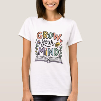 Groei Je Geest – Kleurrijk Boek Liefhebber Inspire T-shirt