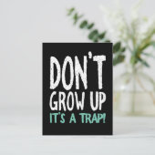 Groei niet op, het is een val! briefkaart (Staand voorkant)