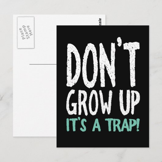 Groei niet op, het is een val! briefkaart (Voorkant / Achterkant)