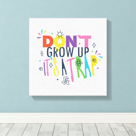 Groei niet op, het is een val canvas afdruk (Insitu (Houten vloer))