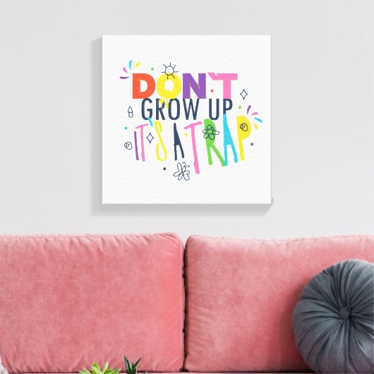 Groei niet op, het is een val canvas afdruk (Insitu (Woonkamer))