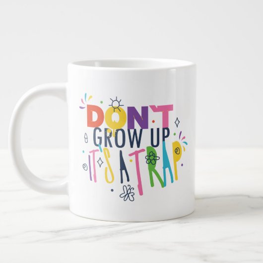 Groei niet op, het is een val grote koffiekop (Links)