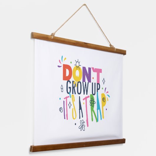 Groei niet op, het is een val hangend wandkleed (Gebogen)