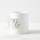Groei niet op, het is een val koffiemok (Voorkant links)