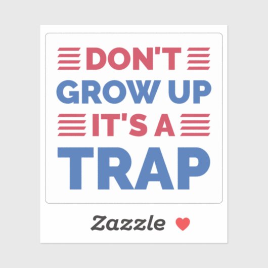 Groei niet op, het is een val sticker (Vel)