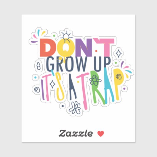 Groei niet op, het is een val sticker (Vel)