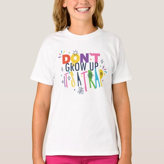 Groei niet op, het is een val t-shirt (Voorkant)