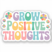 Groei Positieve Gedachten - Bloemen Motivatie Sticker (Voorkant)