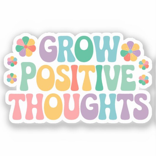 Groei Positieve Gedachten - Bloemen Motivatie Sticker (Voorkant)