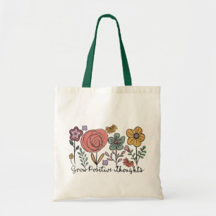 Groei positieve gedachten Bloemen Tote Bag