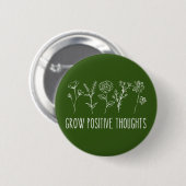 Groei Positieve Gedachten Esthetisch Ronde Button 5,7 Cm (Voorkant /achterkant)